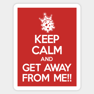 Keep Calm and Get Away Sticker